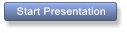 Start Presentation Start Presentation
