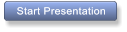 Start Presentation Start Presentation